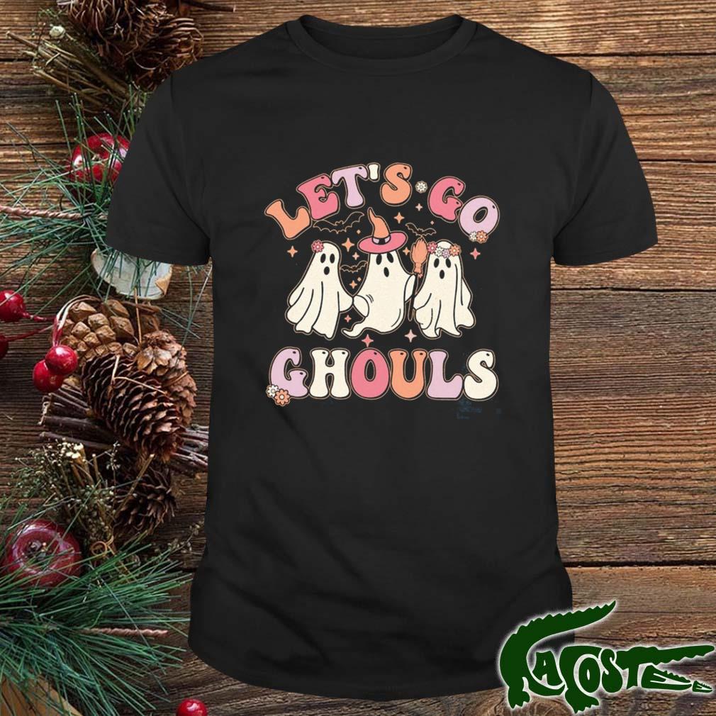 Ghosts Let's Go Ghouls Halloween Shirt