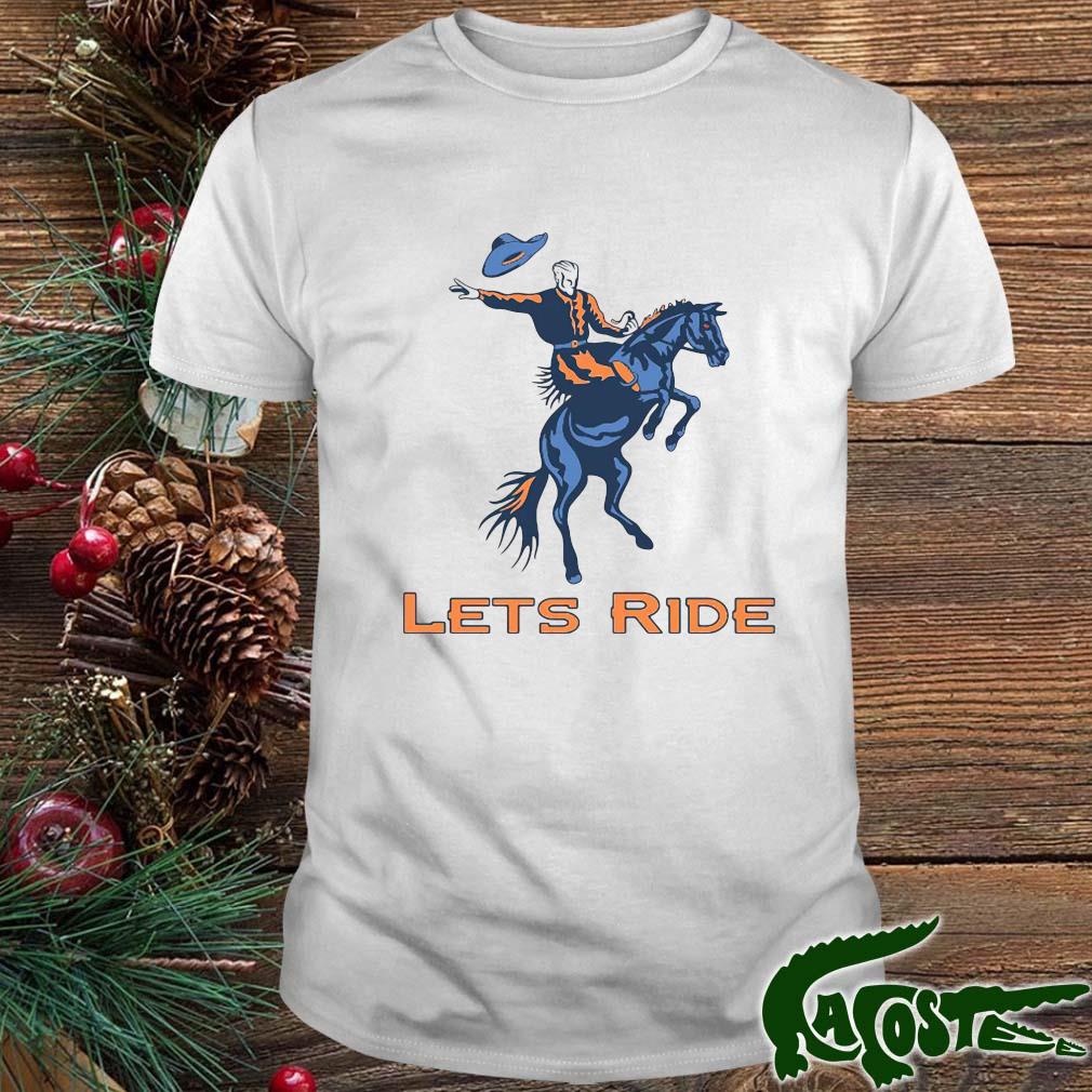 Let's Ride Den Shirt