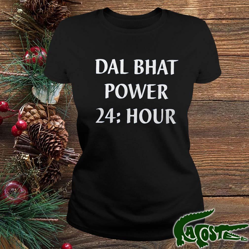 Dal Bhat Power 24 Hour Shirt ladies