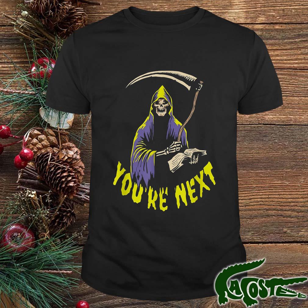 Death You're Next Halloween Shirt