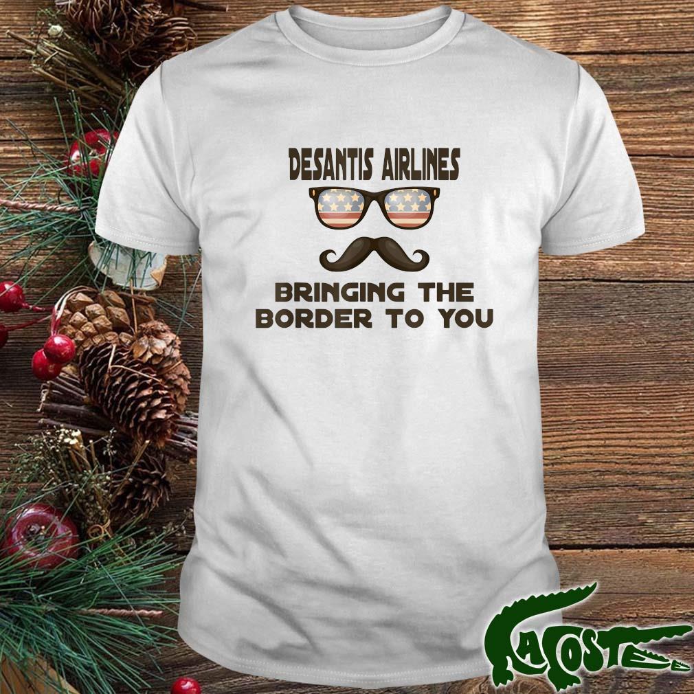 Desantis Airlines Bringing The Border To You Retro Sunglasses Usa Flag T-shirt