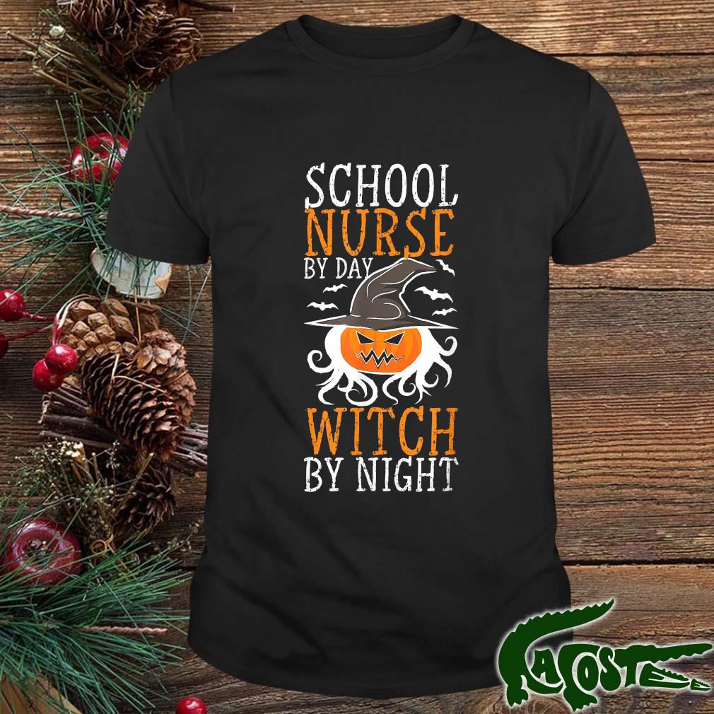 Halloween Witch And School Nurse By Day Witch By Night T-shirt