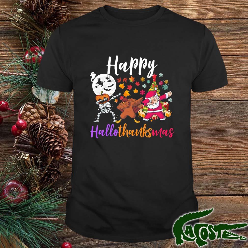 Happy Hallothanksmas Dabbing Skeleton Turkey Santa Halloween Thanksgiving Christmas Holidays Shirt