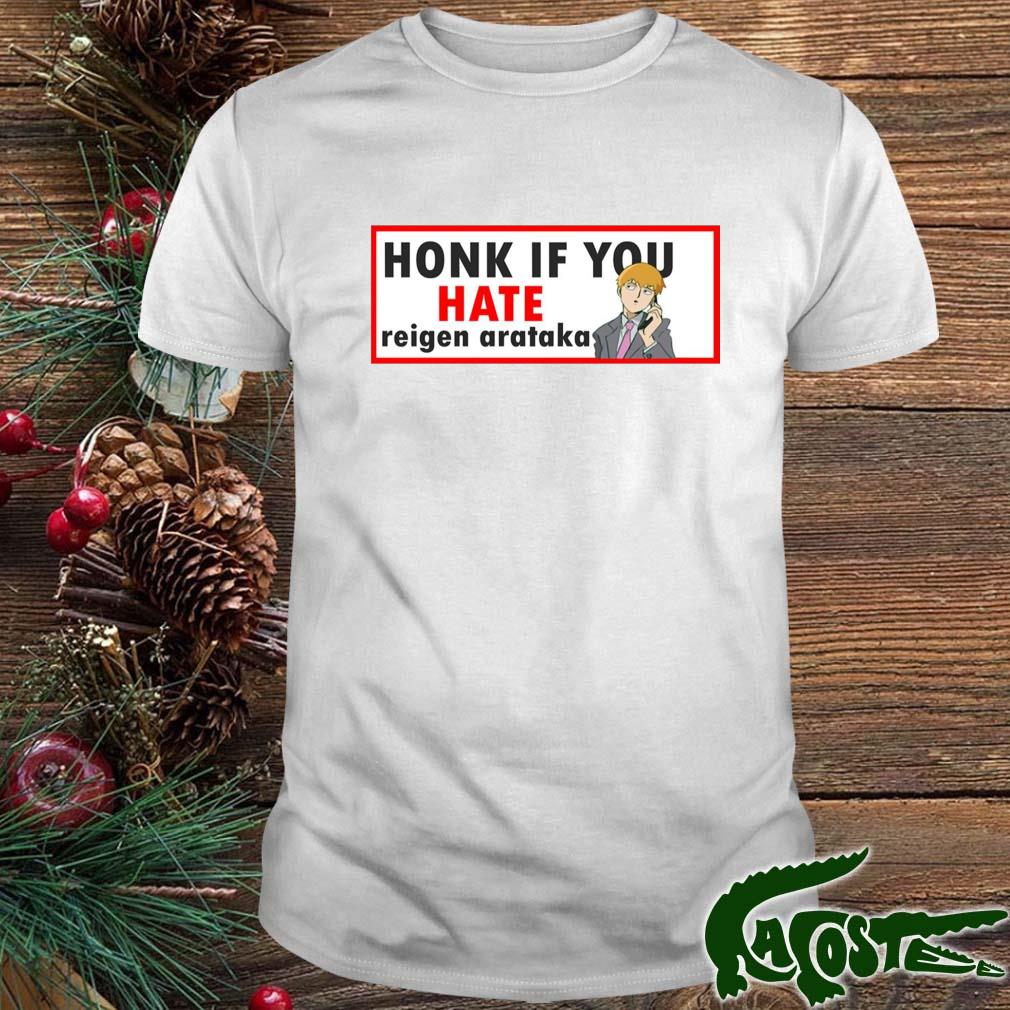 Honk If You Hate Reigen Arataka Shirt