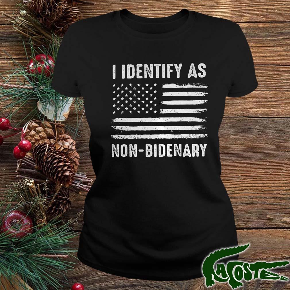 I Identify As Non-bidenary American Flag Shirt ladies