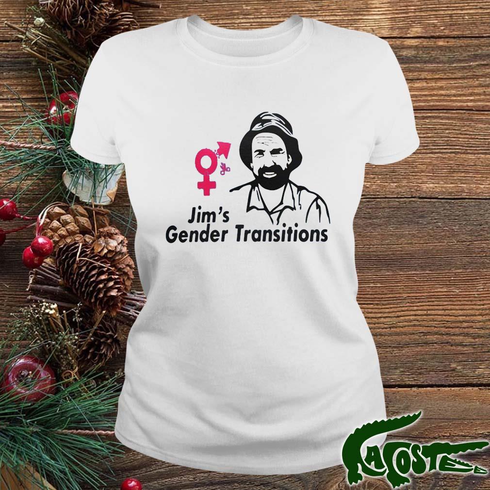 Jim's Gender Transitions Shirt ladies