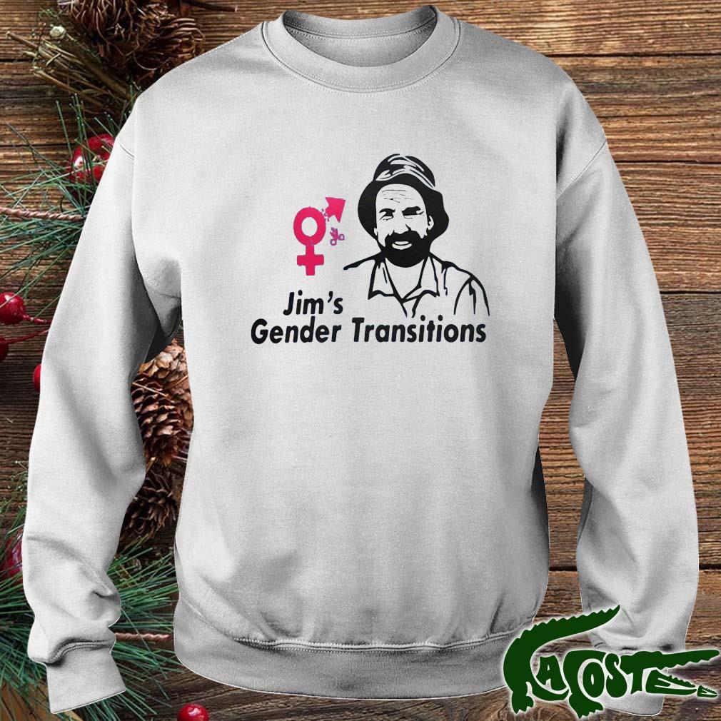 Jim's Gender Transitions Shirt sweater