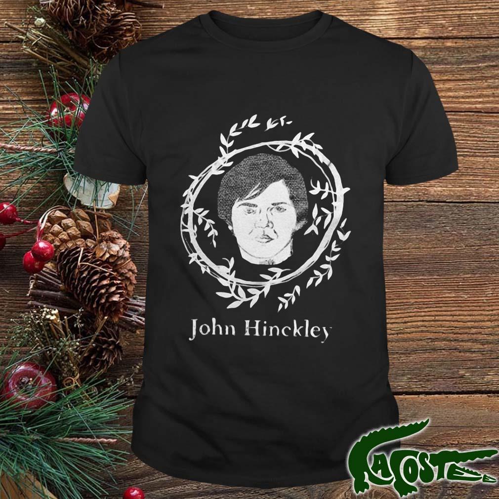 John Hinckley 2022 Shirt