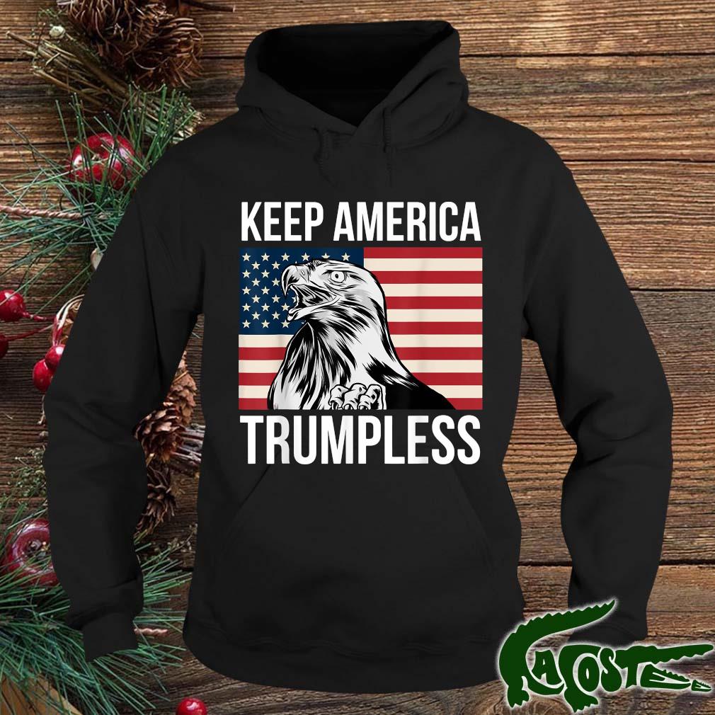 Keep America Trumpless Anti Trump Usa Eagle Flag 2022 Shir hoodie
