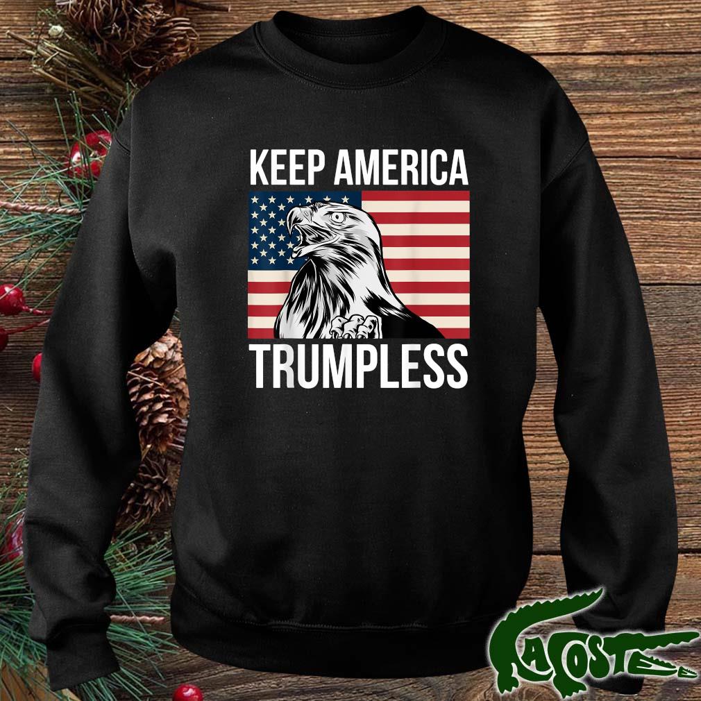 Keep America Trumpless Anti Trump Usa Eagle Flag 2022 Shir sweater