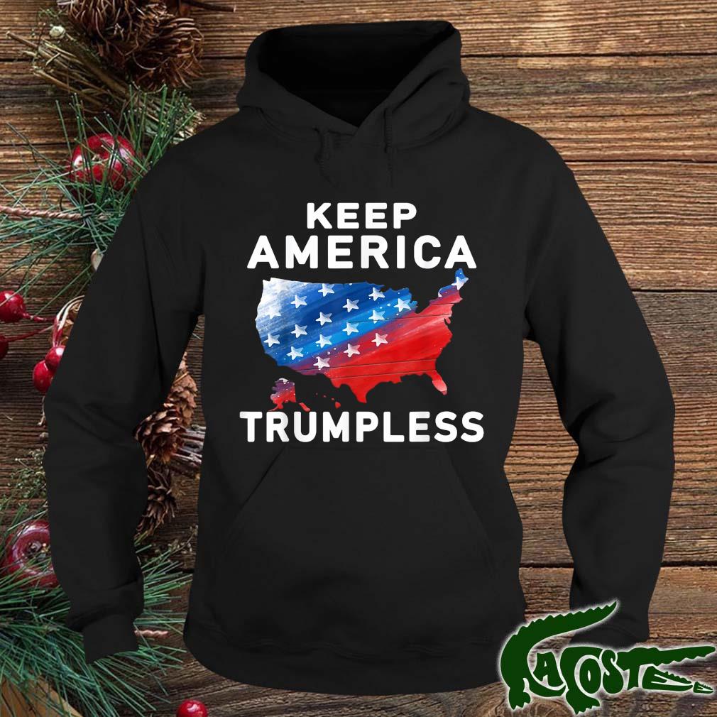 Keep America Trumpless Flag Shirt hoodie