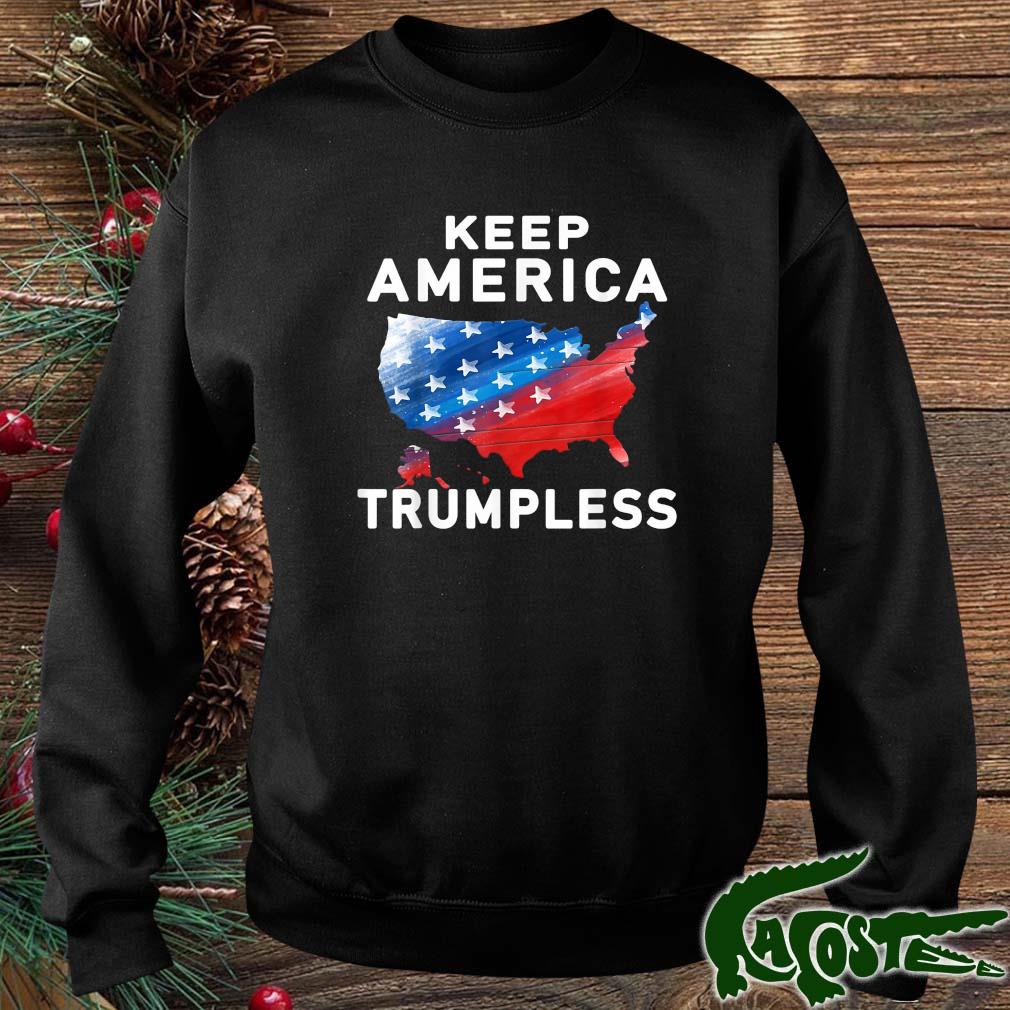 Keep America Trumpless Flag Shirt sweater