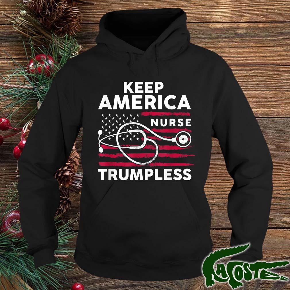 Keep America Trumpless Nurse Flag 2022 Shirt hoodie