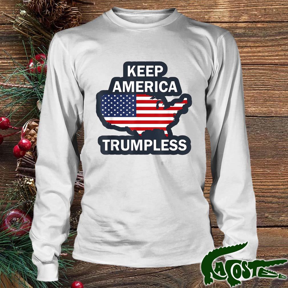 Keep America Trumpless Us Flag 2022 Shirt Longsleeve Trang