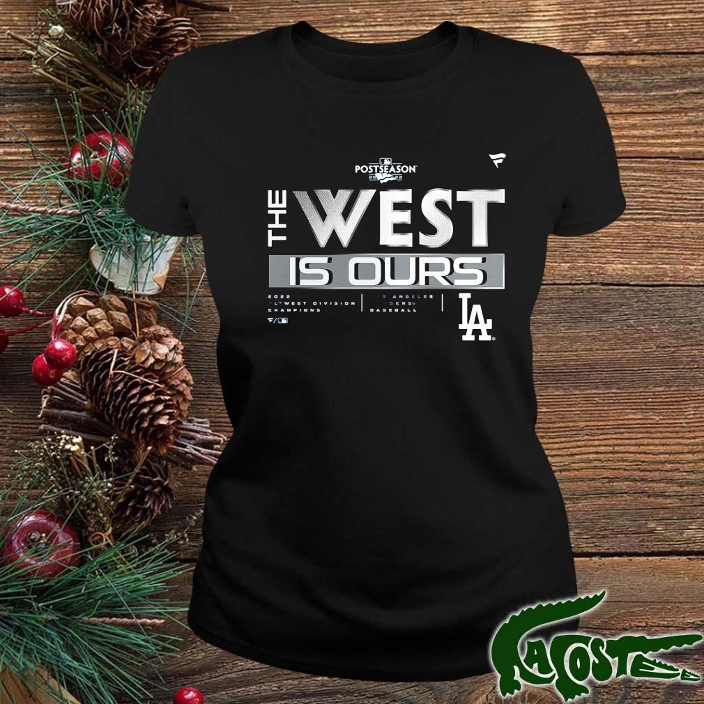 Los Angeles Dodgers 2022 Postseason The West Is Ours Shirt ladies