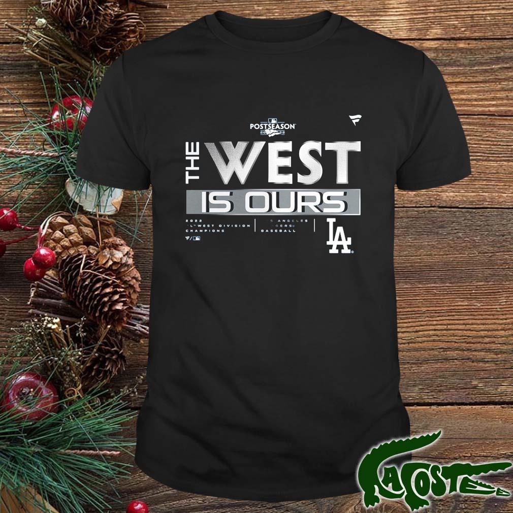 Los Angeles Dodgers 2022 Postseason The West Is Ours Shirt