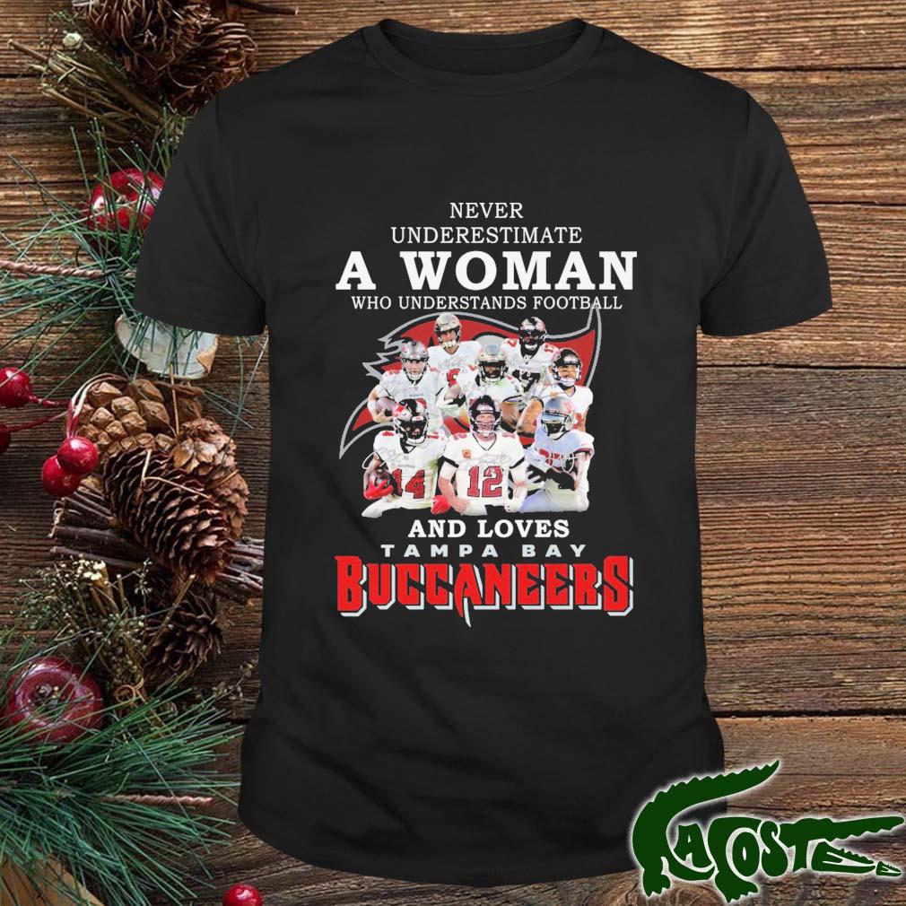 Official Never Underestimate A Woman Who Understands Football And Loves Tampa Bay Buccaneers Signatures Shirt