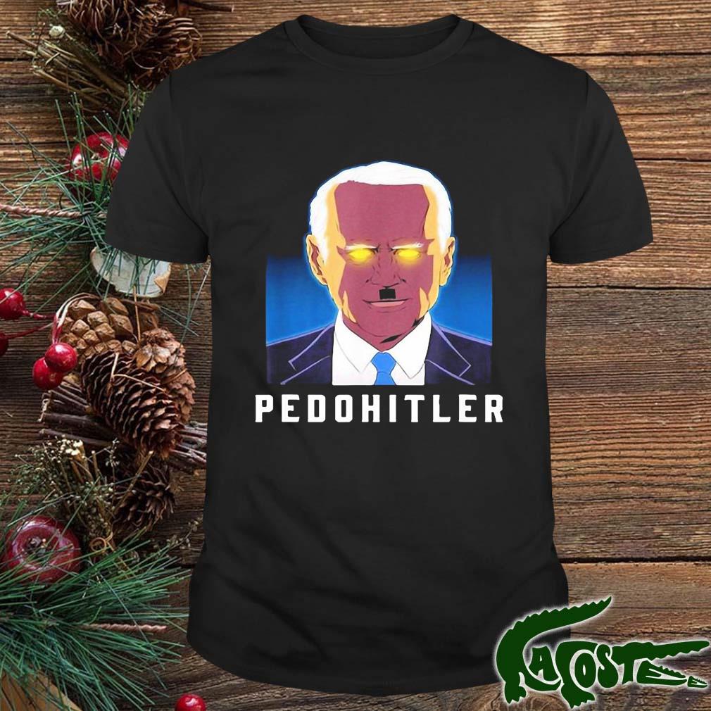 Pedohitler Anti Biden Funny 2022 Shirt