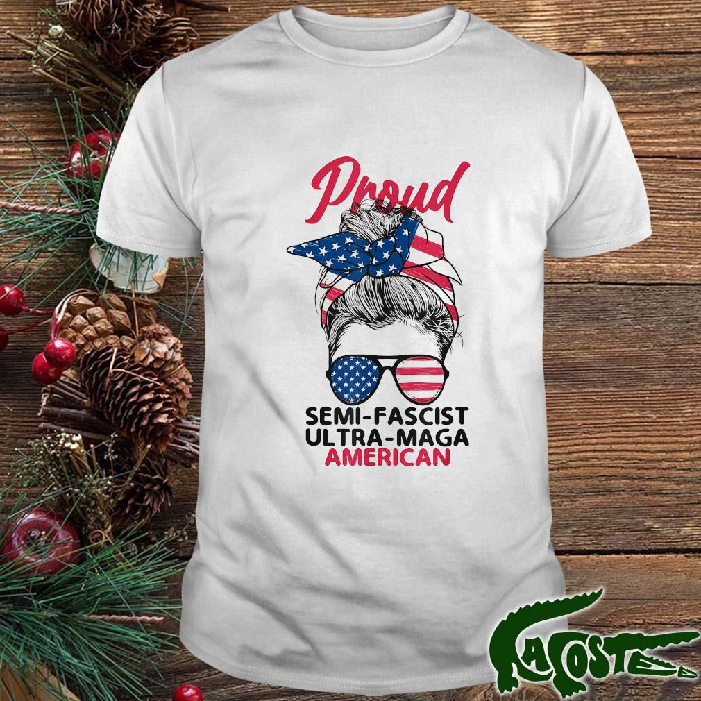 Proud Semi Fascist Ultra Maga American Messy Bun Trump Girls Shirt