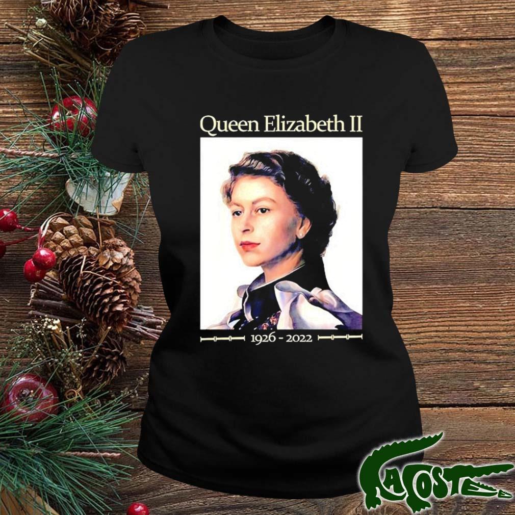 Queen Elizabeth Ii United Kingdom 1926-2022 Rip Shirt ladies