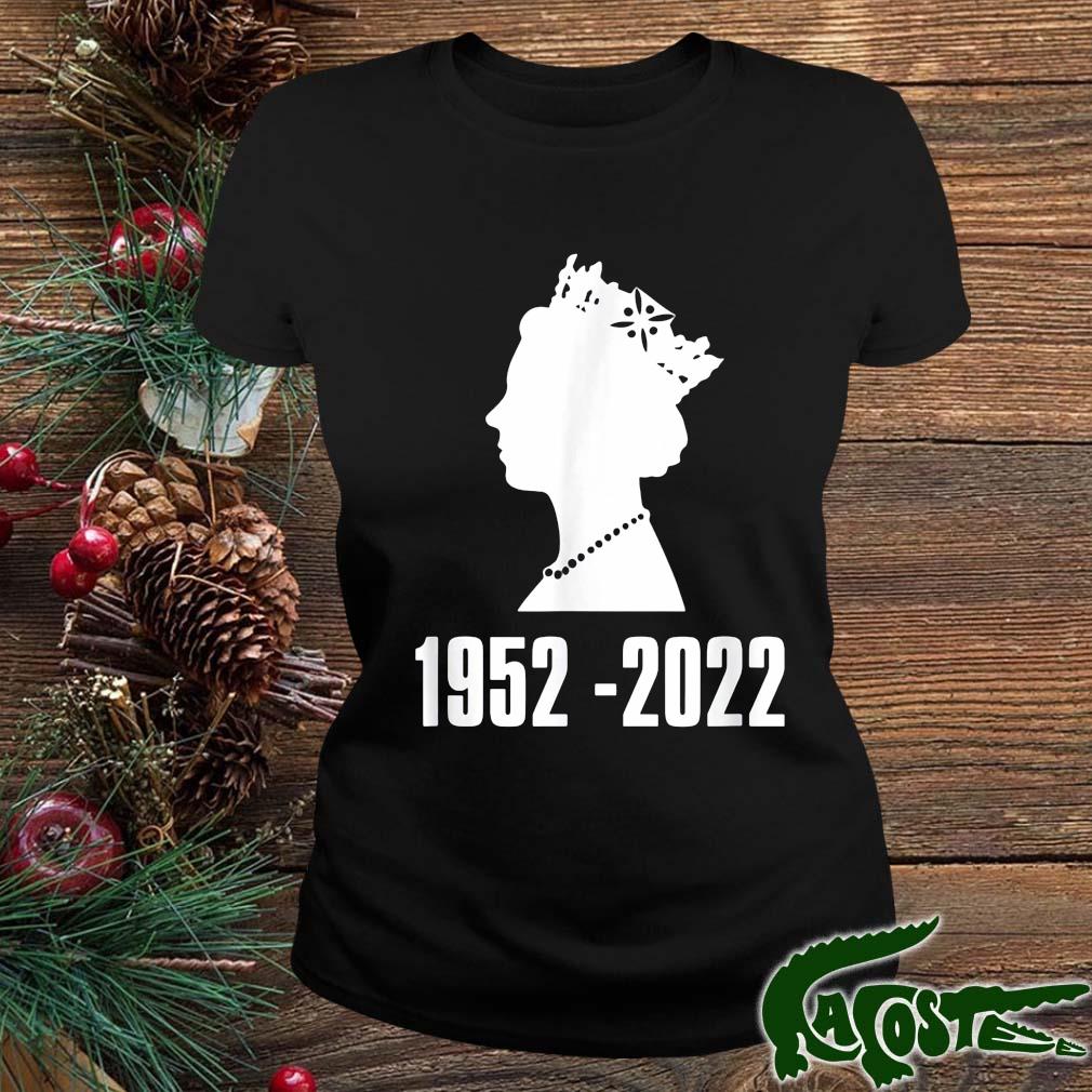 Queen Of England Elizabeth Ii 1952 – 2022 End Of An Era Shirt ladies