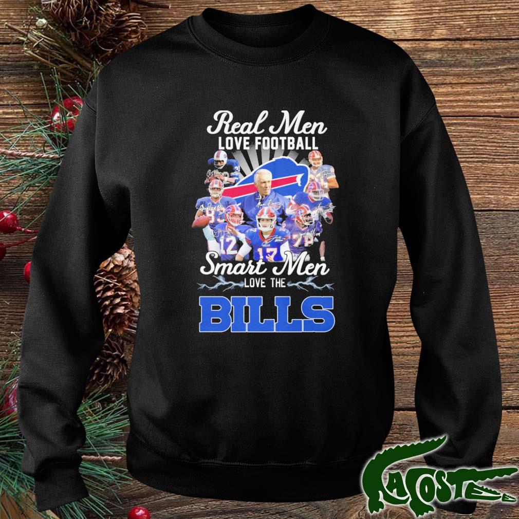 Real Men Football Smart Men Love The Buffalo Bills Signatures Shirt sweater