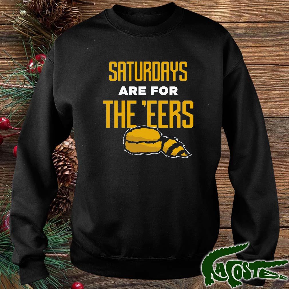 Saturdays Are For The E'eers West Virginia Shirt sweater