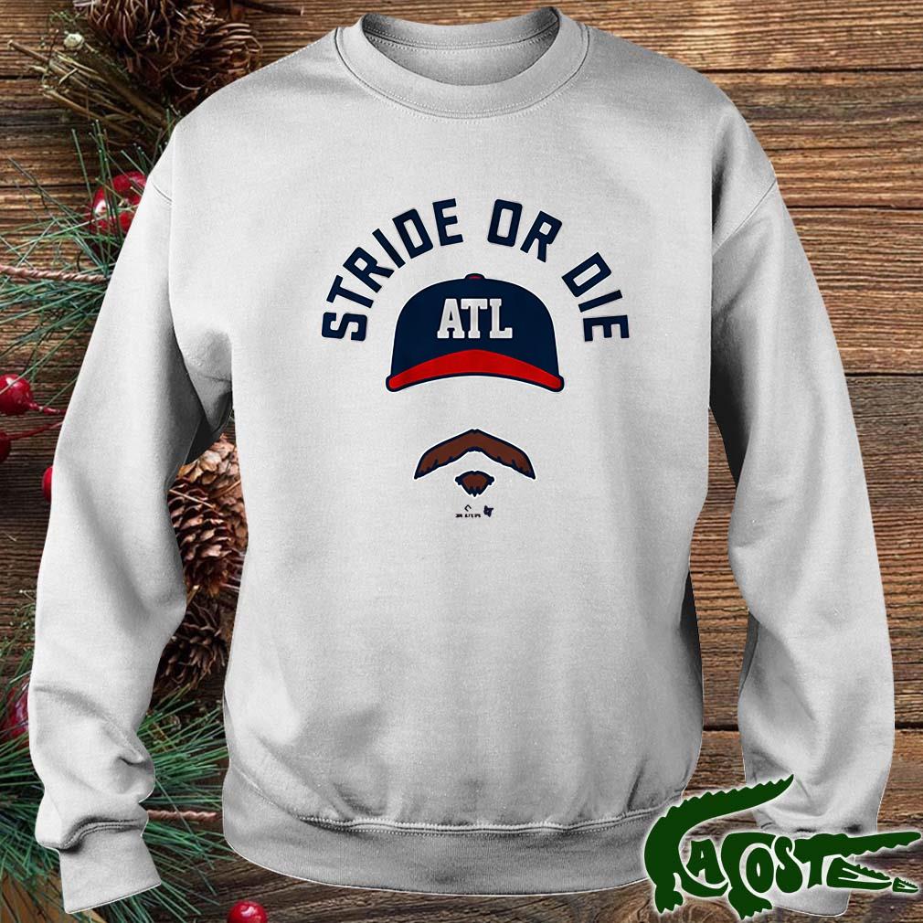 Spencer Strider Stride Or Die 2022 Shirt sweater