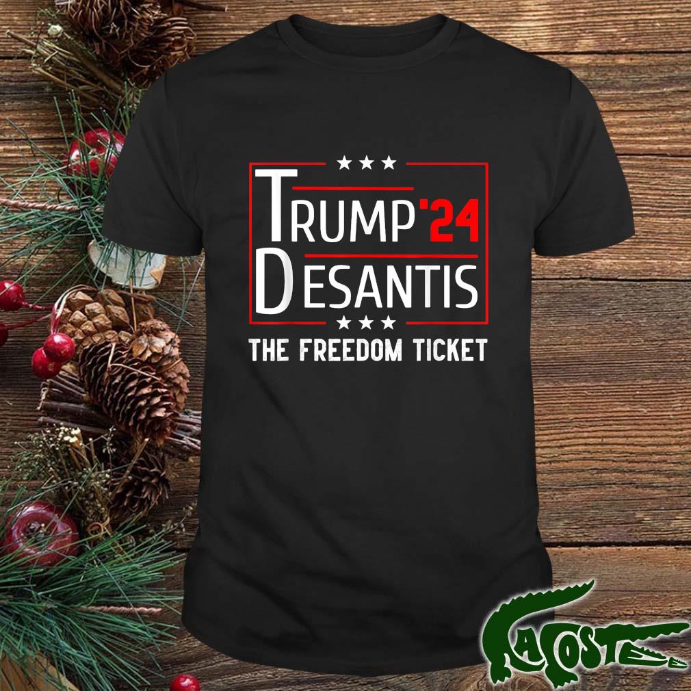 Support Trump 2024 Desantis The Free Ticket T-shirt