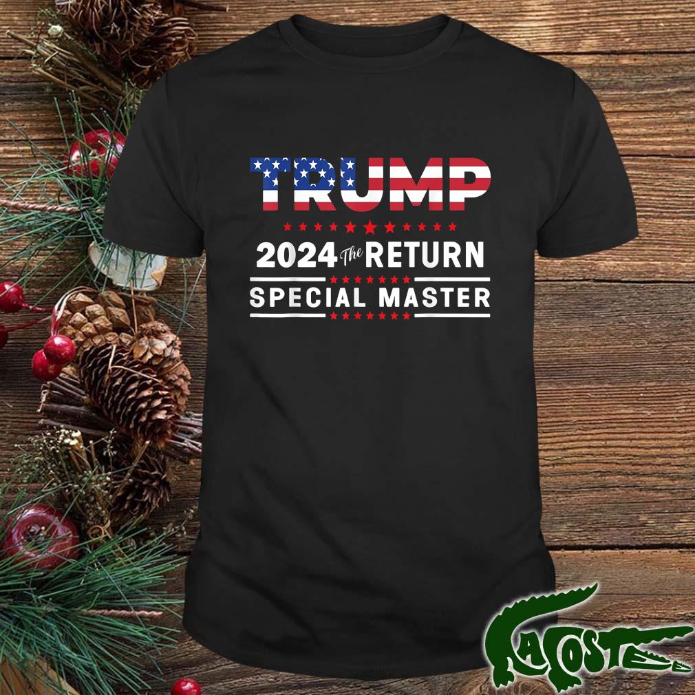 Trump Special Master 2024 Election Pro Trump Maga Us Flag T-shirt