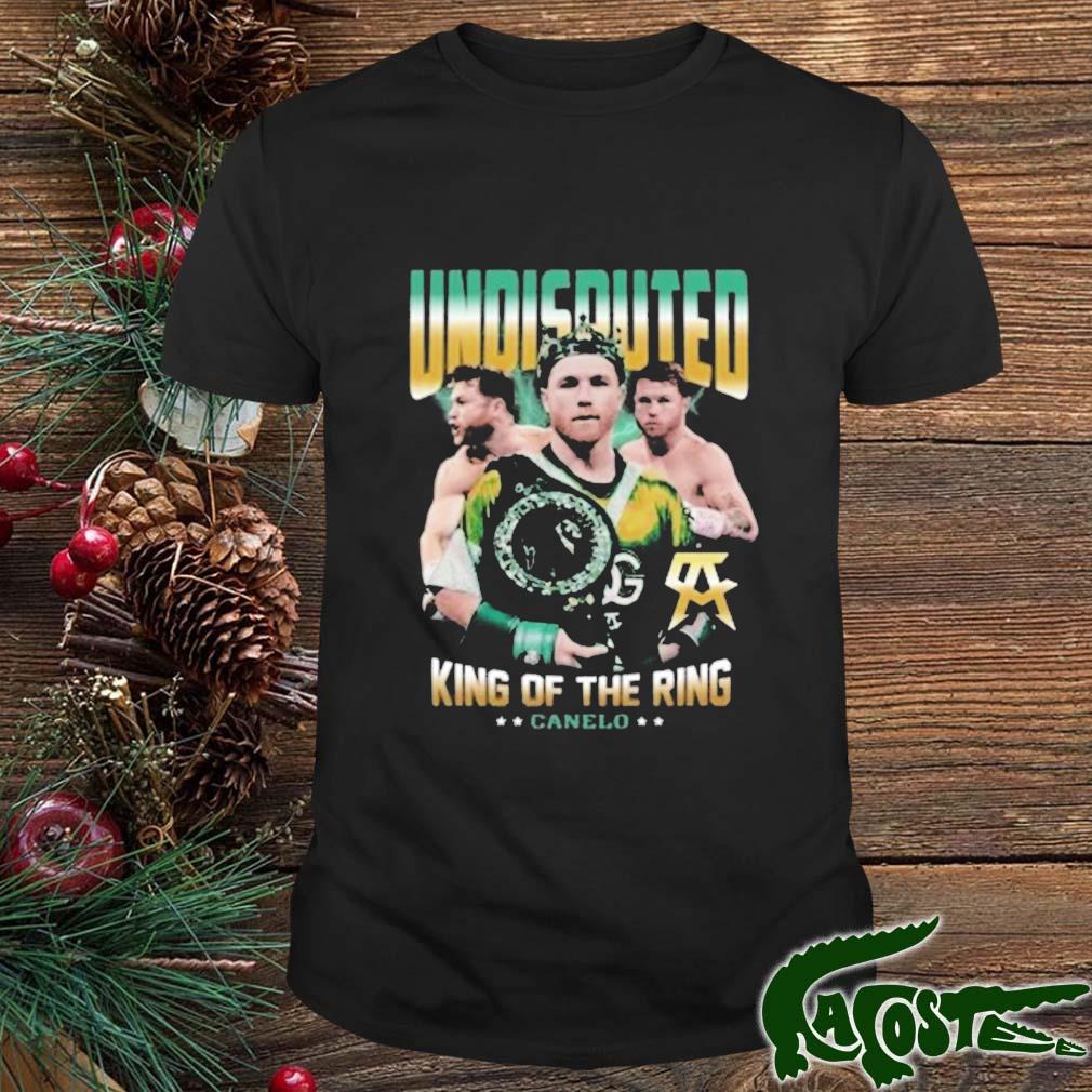 Undisputed King Of The Ring Canelo Shirt