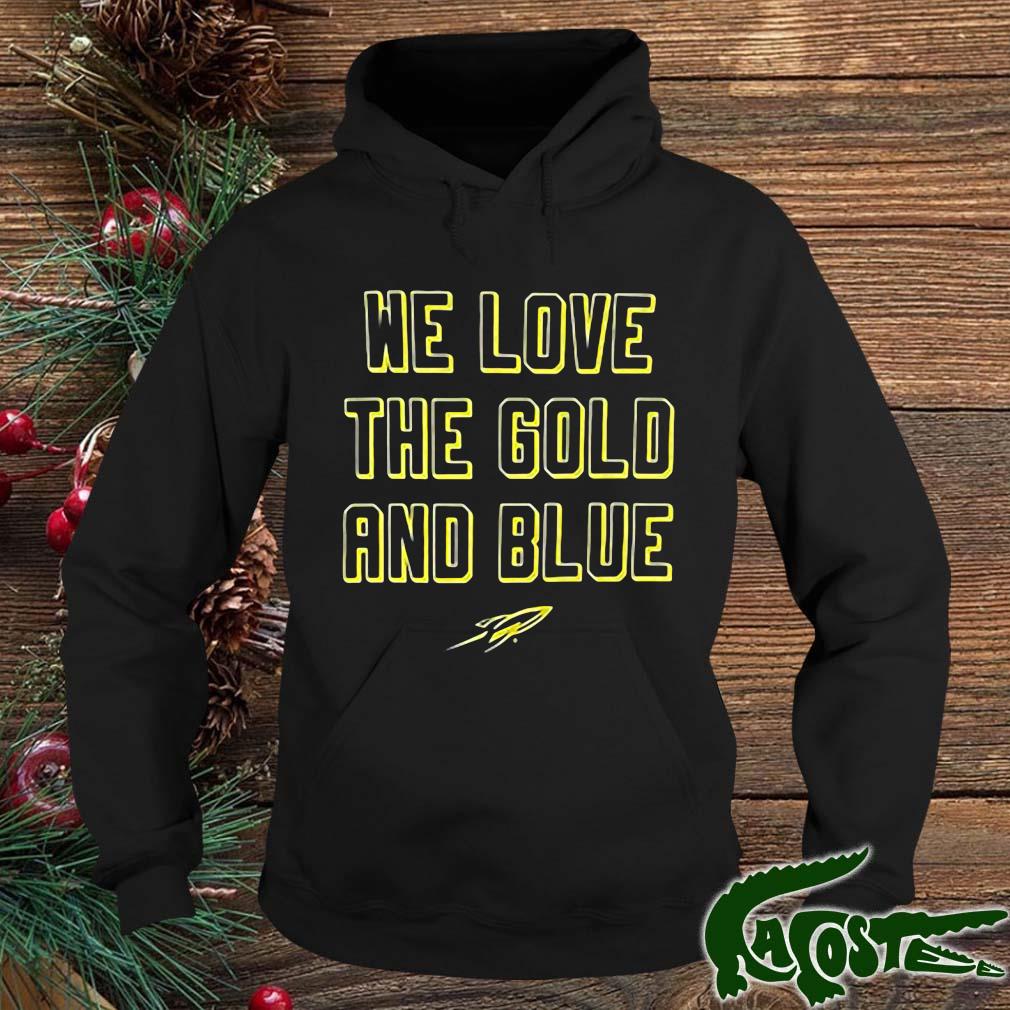 We Love The Gold And Blue Ut Shirt hoodie