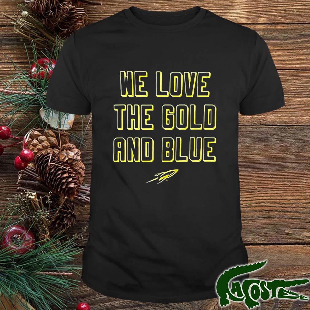 We Love The Gold And Blue Ut Shirt