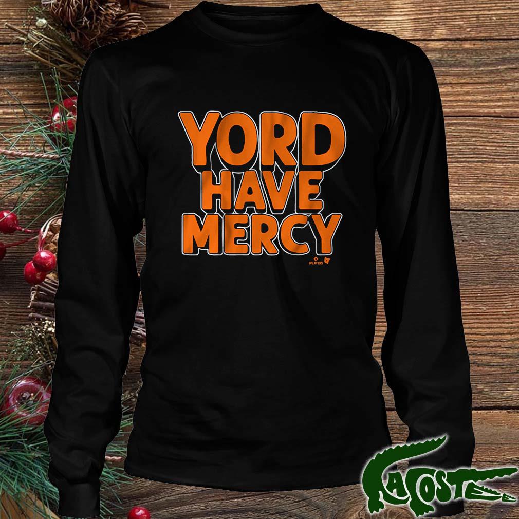 Yordan Alvarez Yord Have Mercy Shirt Longsleeve den
