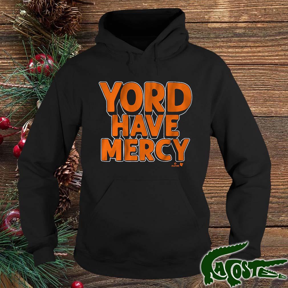 Yordan Alvarez Yord Have Mercy Shirt hoodie