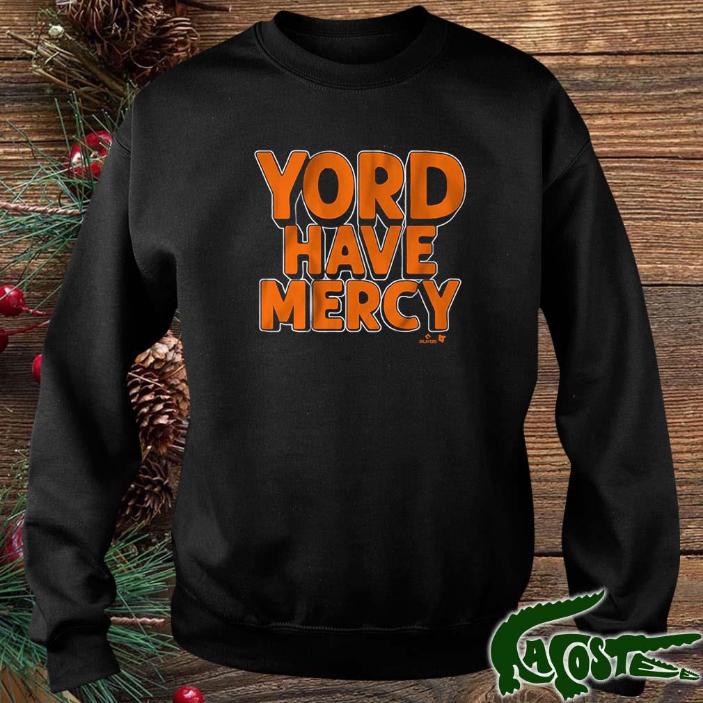 Yordan Alvarez Yord Have Mercy Shirt sweater