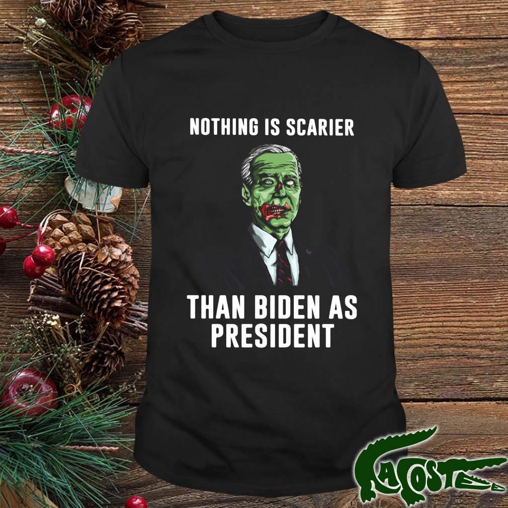 Zombie Joe Biden Nothing Is Scarier Than Biden As President 2022 Halloween Shirt