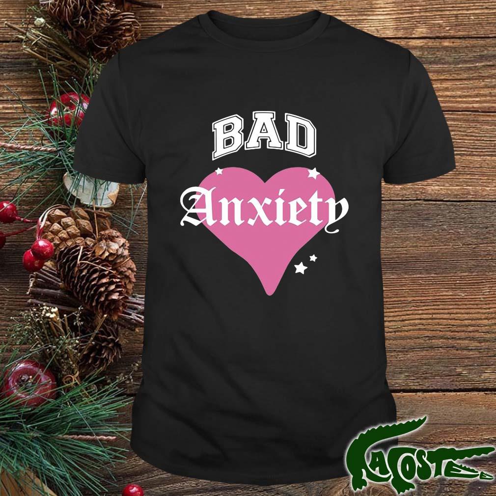 Bad Anxiety Heart Shirt