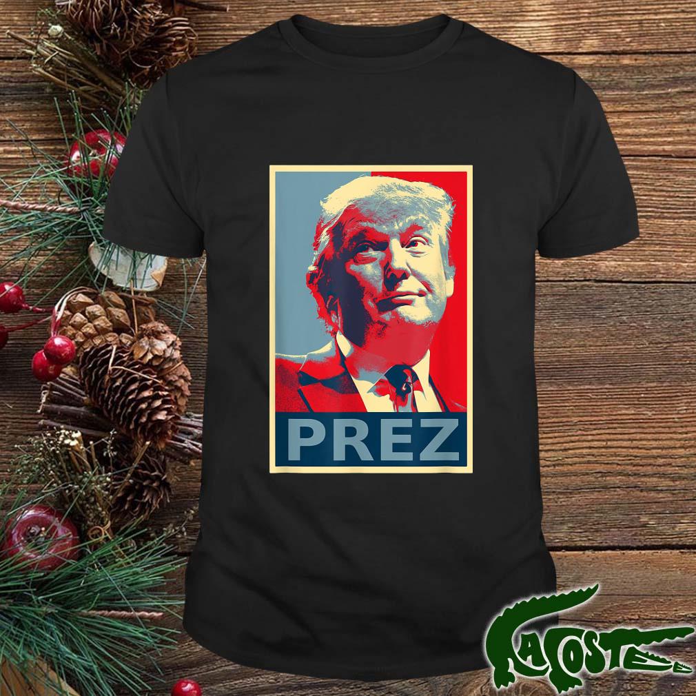 President Donald Trump Prez 2024 President Trump Shirt
