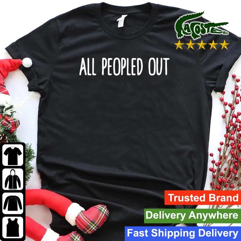 All Peopled Out Sweats Shirt