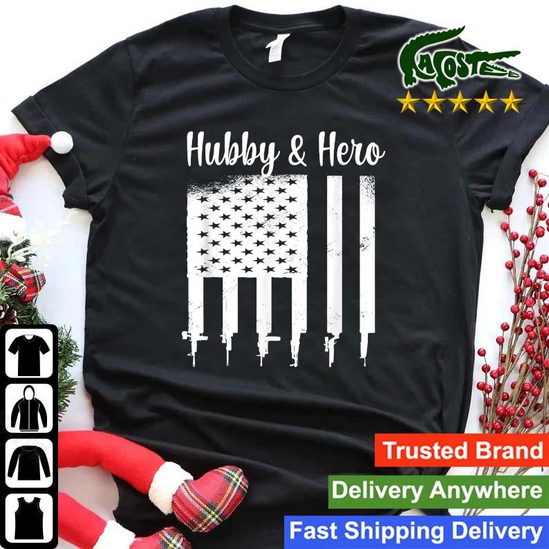American Flag Usa Guns Hubby & Hero Sweats Shirt