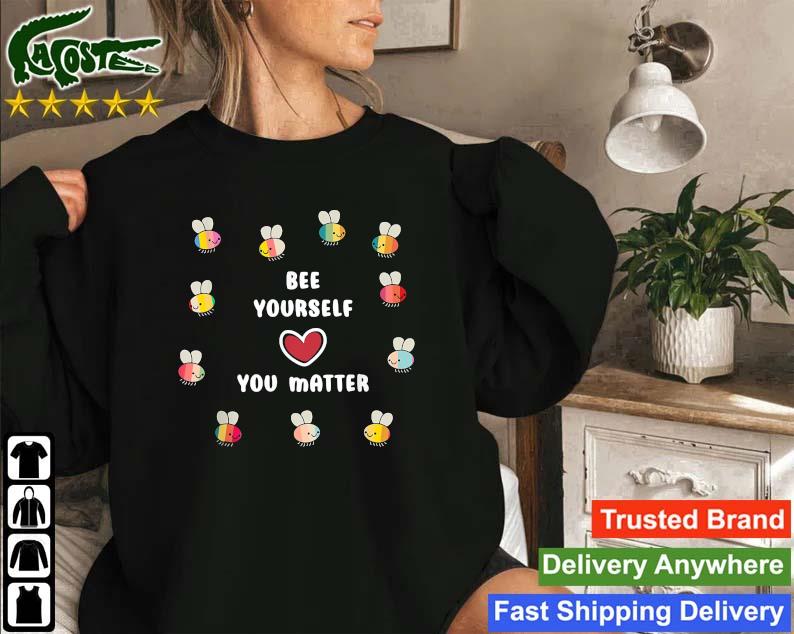 Bee Yourself You Matter Lgbtq+ Heart Rainbow Bees Sweatshirt