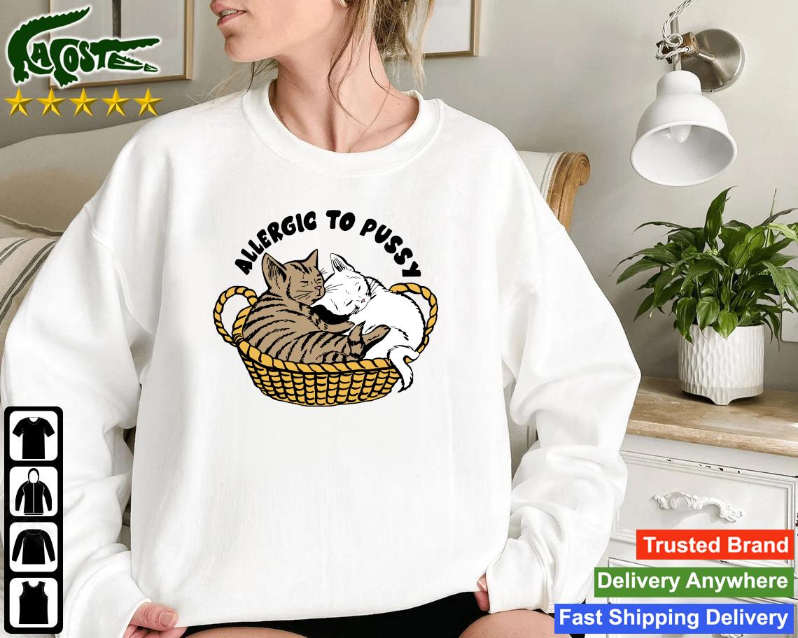 Cats Allergic To Pussy Men Shirt