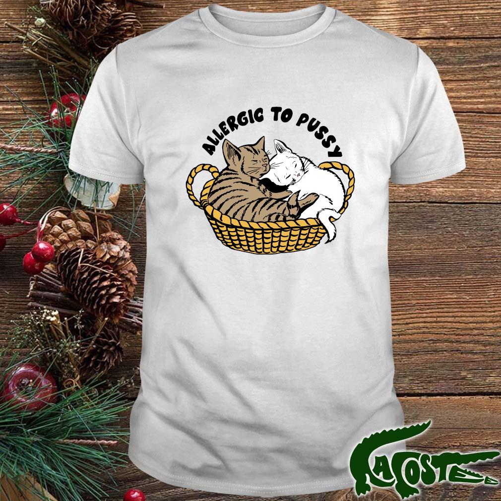 Cats Allergic To Pussy Men Shirt t-shirt