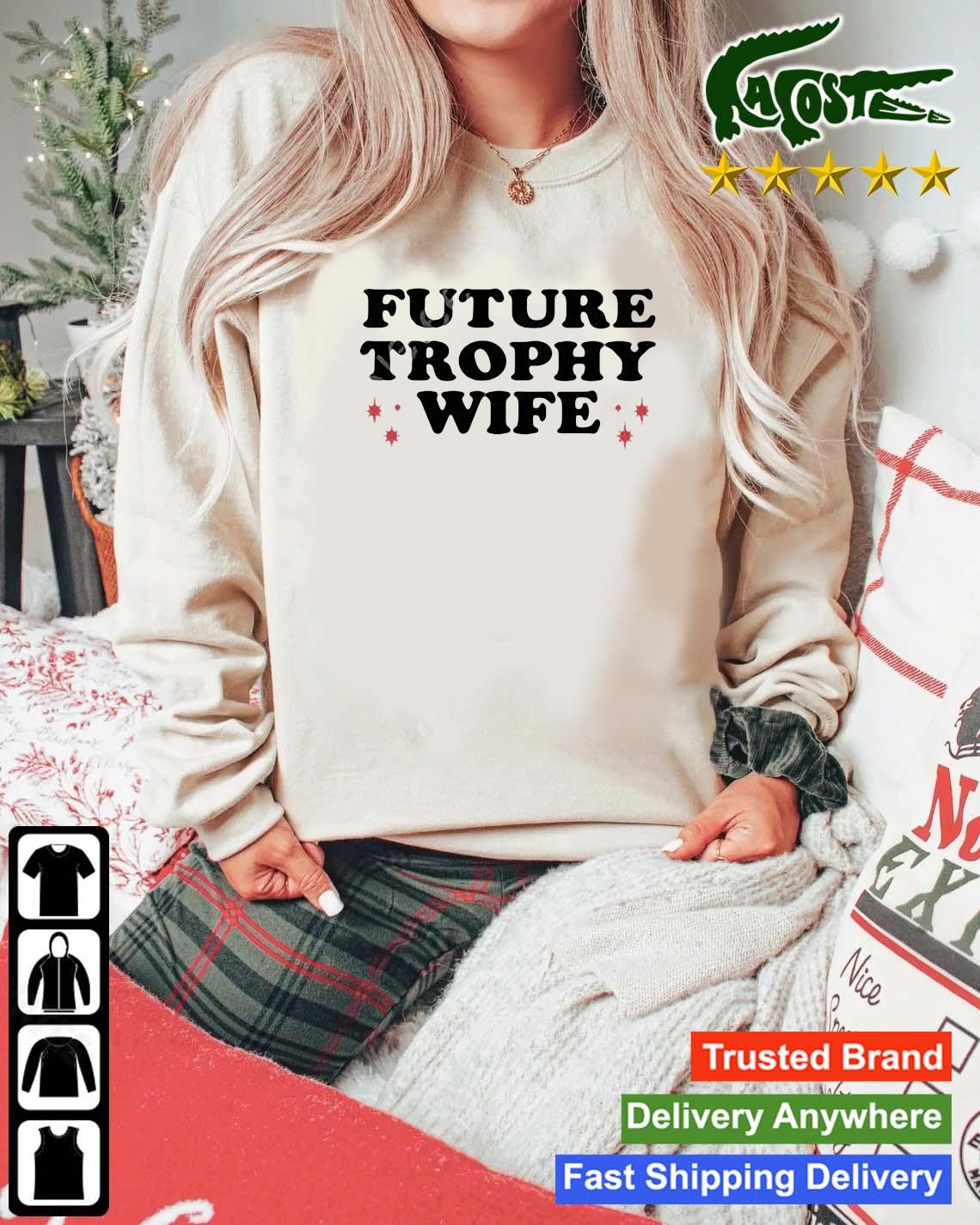 Future Trophy Wife Sweats Mockup Sweater