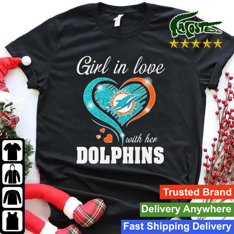 Get In Love With Her Miami Dolphins Sweats Shirt