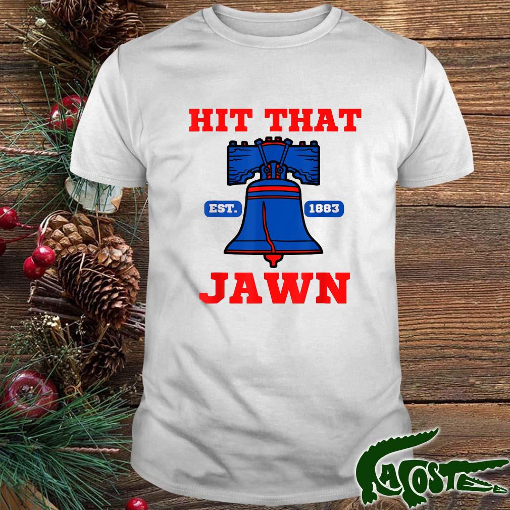 Hit That Jawn Philadelphia Philly Baseball Est 1883 Shirt