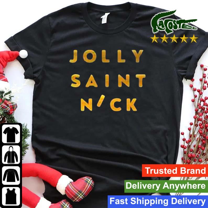 Jolly Saint Nick Sweats Shirt
