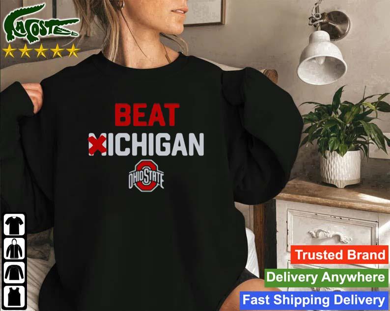 Ohio State Homage Beat Michigan Sweatshirt