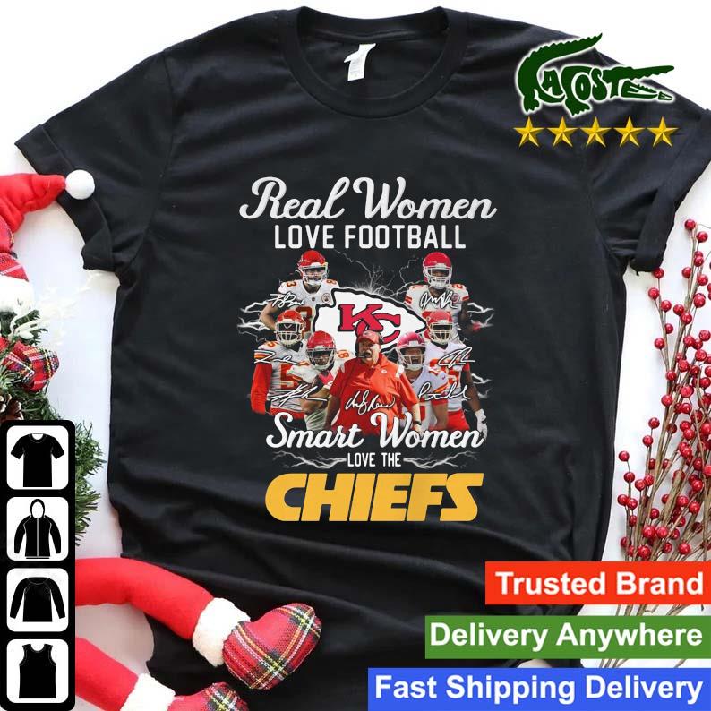 Real Women Love Football Smart Women Love The Kansas City Chiefs Signatures Sweats Shirt